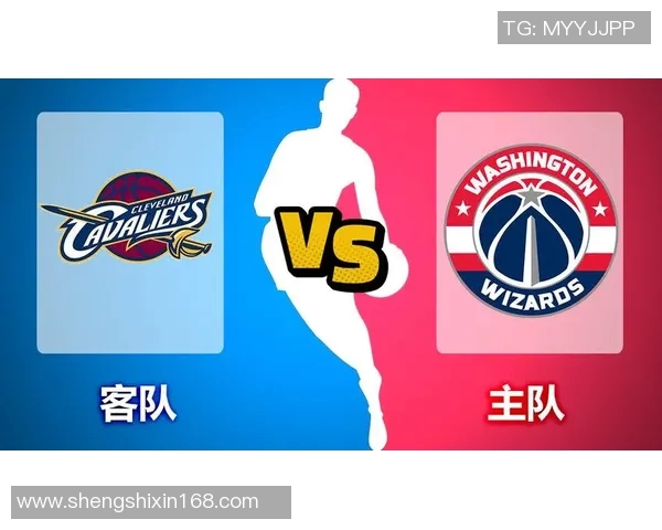 CCTV5直播奇才对阵骑士精彩赛事分析与球员表现预测